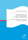 Image for KurzeinfHrung In Das Controlling: Von Der Strategischen Zur Operative