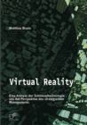 Image for Virtual Reality : Eine Analyse Der Schlusseltechnologie Aus Der Perspektive Des Strategischen
