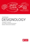 Image for DESIGNOLOGY. A Designer is a Scientist who creates an Emotional Connection between a Brand and its Audiences