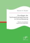 Image for Grundlagen der Suchmaschinenoptimierung im Online-Marketing : Theorie und praktische Implementierungsansatze