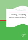 Image for Diversity Marketing : Ethnische Vielfalt in der Werbung