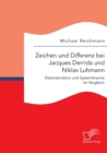 Image for Zeichen und Differenz bei Jacques Derrida und Niklas Luhmann