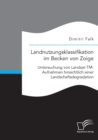 Image for Landnutzungsklassifikation im Becken von Zoige : Untersuchung von Landsat-TM-Aufnahmen hinsichtlich einer Landschaftsdegradation