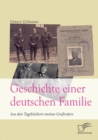 Image for Geschichte einer deutschen Familie. Aus den Tagebuchern meines Grossvaters
