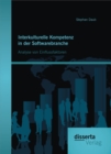 Image for Interkulturelle Kompetenz in der Softwarebranche: Analyse von Einflussfaktoren