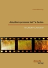 Image for Adaptionsprozesse bei TV-Serien