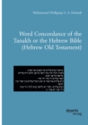 Image for Word Concordance Of The Tanakh Or The Hebrew Bible (Hebrew Old Testament)
