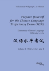 Image for Prepare Yourself for the Chinese Language Proficiency Exam (Hsk). Elementary Chinese Language Difficulty Levels: Volume I: Hsk Levels 1 and 2