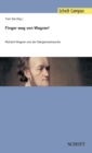 Image for Finger weg von Wagner! : Richard Wagner und der Sangernachwuchs