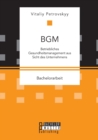 Image for Bgm : Betriebliches Gesundheitsmanagement aus Sicht des Unternehmens