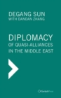 Image for Diplomacy of Quasi-Alliances in the Middle East