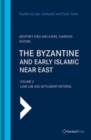 Image for The Byzantine and Early Islamic Near East