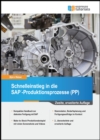 Image for Schnelleinstieg in die SAP-Produktionsprozesse (PP) - 2., erweiterte Auflage