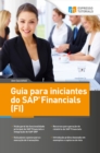 Image for Guia para iniciantes do SAP Financials (FI)