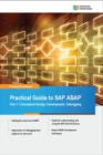 Image for Practical Guide to SAP ABAP Part 1: Conceptual Design, Development, Debugging