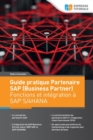 Image for Guide pratique Partenaire SAP (Business Partner) Fonctions et integration a SAP S/4HANA