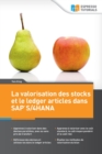 Image for La valorisation des stocks et le ledger articles dans SAP S/4HANA