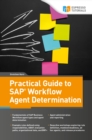 Image for Practical Guide to SAP Workflow Agent Determination