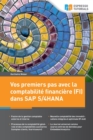 Image for Vos premiers pas avec la comptabilite financiere (FI) dans SAP S/4HANA