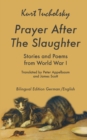 Image for Prayer After the Slaughter : Poems and Stories From World War I