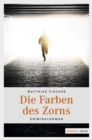 Image for Die Farben des Zorns