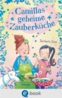 Image for Camillas geheime Zauberkuche