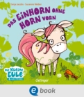 Image for Das Einhorn Ohne Horn Vorn