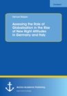 Image for Assessing the Role of Globalisation in the Rise of New Right Attitudes in Germany and Italy