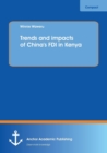 Image for Trends and impacts of China&#39;s FDI in Kenya