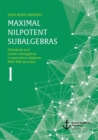 Image for Maximal nilpotent subalgebras I