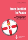 Image for From Conflict to Peace. Rehabilitation Process in the Phase of Transforming Conflict - The Case of Northern Ireland