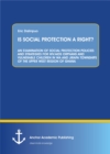 Image for IS SOCIAL PROTECTION A RIGHT? AN EXAMINATION OF SOCIAL PROTECTION POLICIES AND STRATEGIES FOR HIV/AIDS ORPHANS AND VULNERABLE CHILDREN IN WA AND JIRAPA TOWNSHIPS OF THE UPPER WEST REGION OF GHANA
