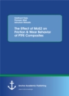 Image for Effect of MoS2 on Friction &amp; Wear Behavior of PTFE Composites