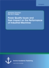 Image for Power Quality Issues and their Impact on the Performance of Industrial Machines