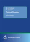 Image for Topical Fluorides. A Literature Review