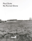 Image for Paul Duke: No Ruined Stone