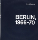 Image for Arwed Messmer: Berlin 66-70