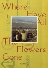 Image for Tom Hunter: Where Have All the Flowers Gone