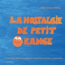 Image for La nostalgie de petit Orange