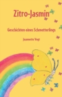 Image for Zitro-Jasmin : Geschichten eines Schmetterlings