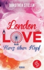 Image for London Love - Herz uber Kopf (Chick- Lit, Liebe)