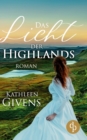 Image for Das Licht der Highlands (Historisch, Liebe)