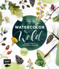 Image for Watercolor Wald: 20 Motive in Aquarell malen - Inspiration Natur