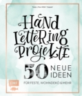 Image for Handlettering Projekte - 50 neue Ideen fur Feste, Wohndeko und mehr: Mit allen Projekt-Vorlagen in Originalgroe auf 2 Maxi-Postern