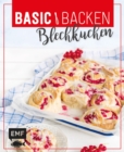 Image for Basic Backen - Blechkuchen: Grundlagen &amp; Rezepte fur Klassiker, Stechkuchen, Cheesecakes und Obstkuchen