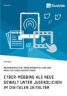 Image for Cyber-Mobbing als neue Gewalt unter Jugendlichen im digitalen Zeitalter