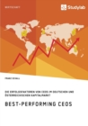 Image for Best-Performing CEOs. Die Erfolgsfaktoren von CEOs im deutschen und oesterreichischen Kapitalmarkt