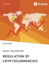 Image for Regulation of Cryptocurrencies. Necessity and Approaches