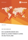 Image for Die Auswirkungen des gesetzlichen Mindestlohns in Deutschland. Eine Zwischenbilanz