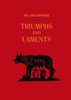 Image for William Kentridge : Triumphs and Laments